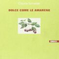 Dolce Come Le Amarene Libri