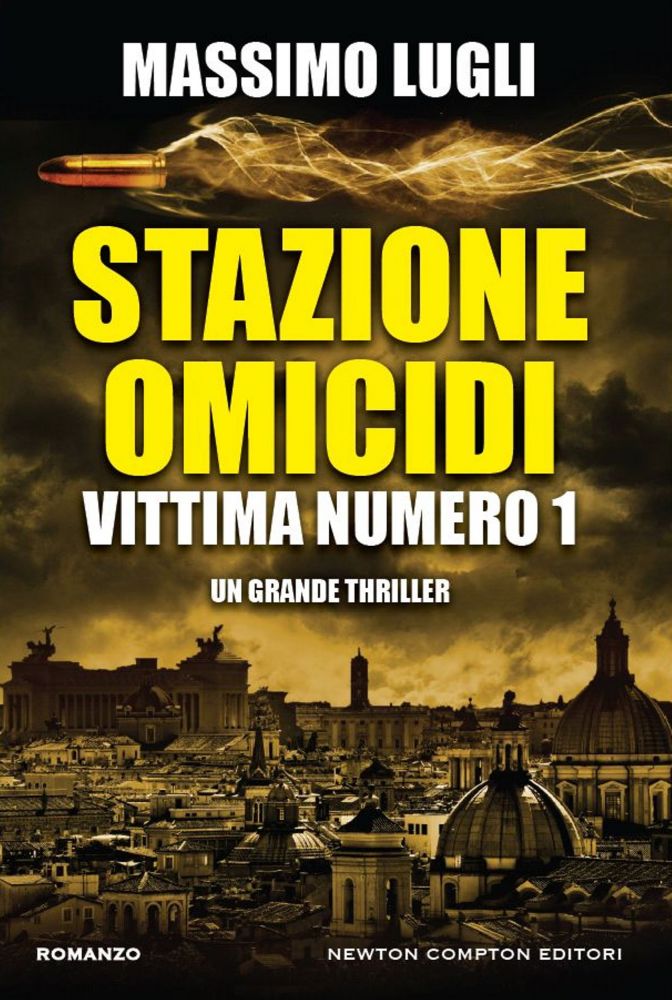 Recensione di Stazione Omicidi. Vittima Numero 1 – Massimo Lugli