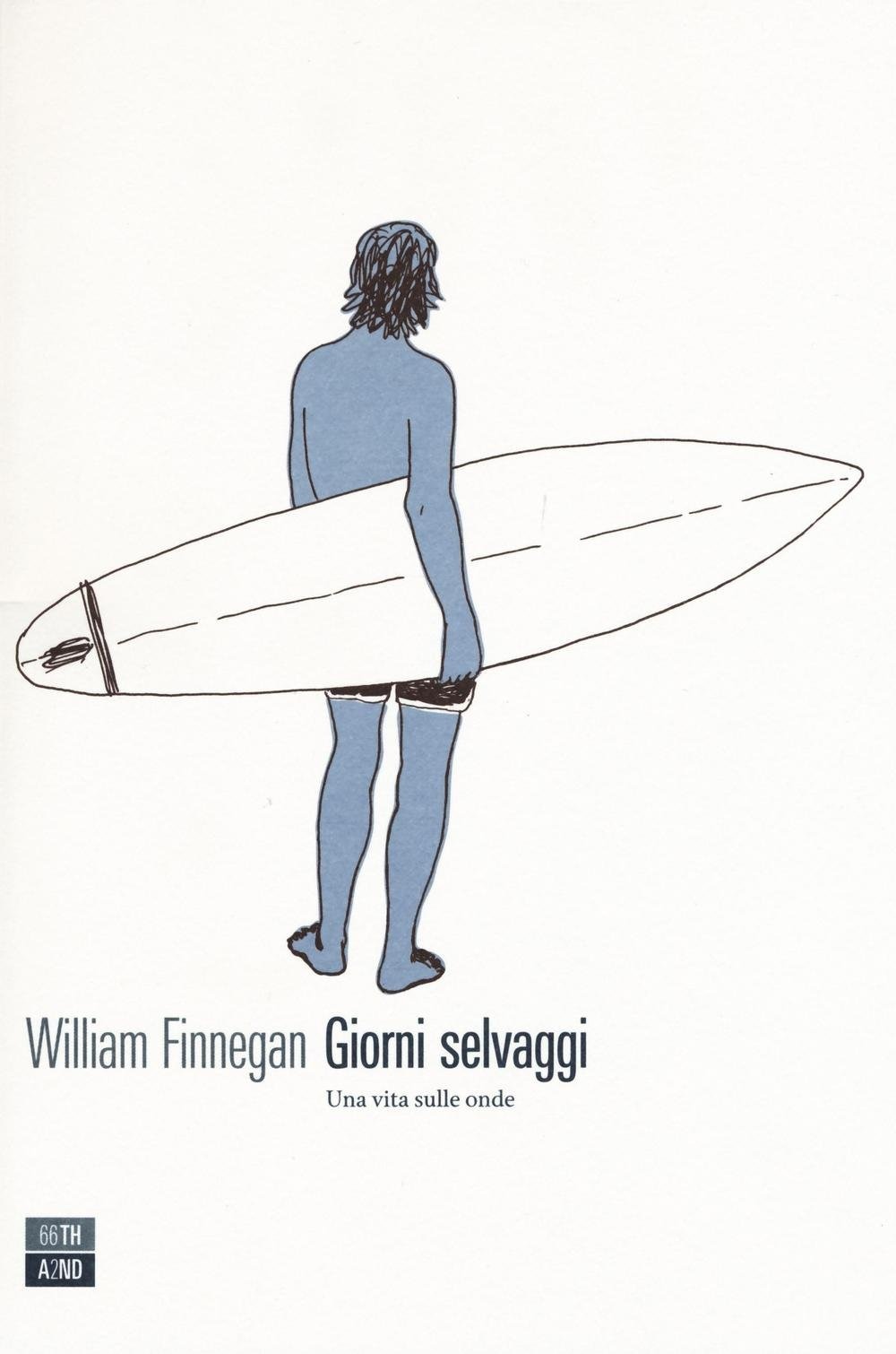 Recensione di Giorni Selvaggi – William Finnegan