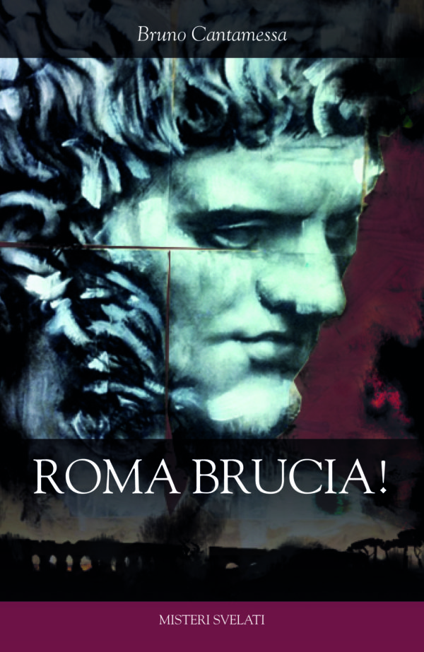 Recensione di Roma Brucia – Bruno Cantamessa