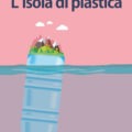 Lisola di plastica Recensioni