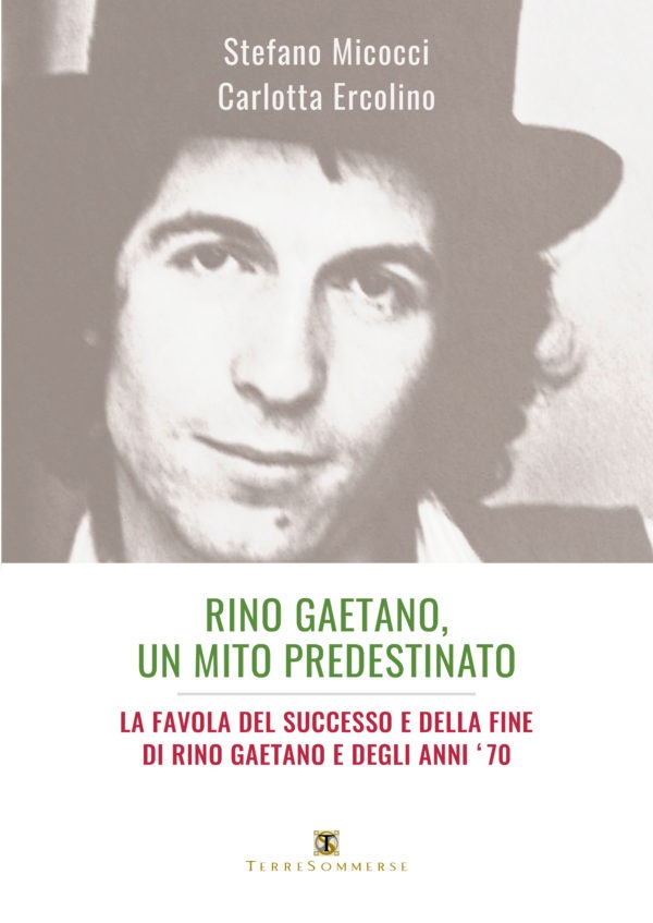 Recensione di Rino Gaetano, Un Mito Predestinato – Micocci-Ercolino