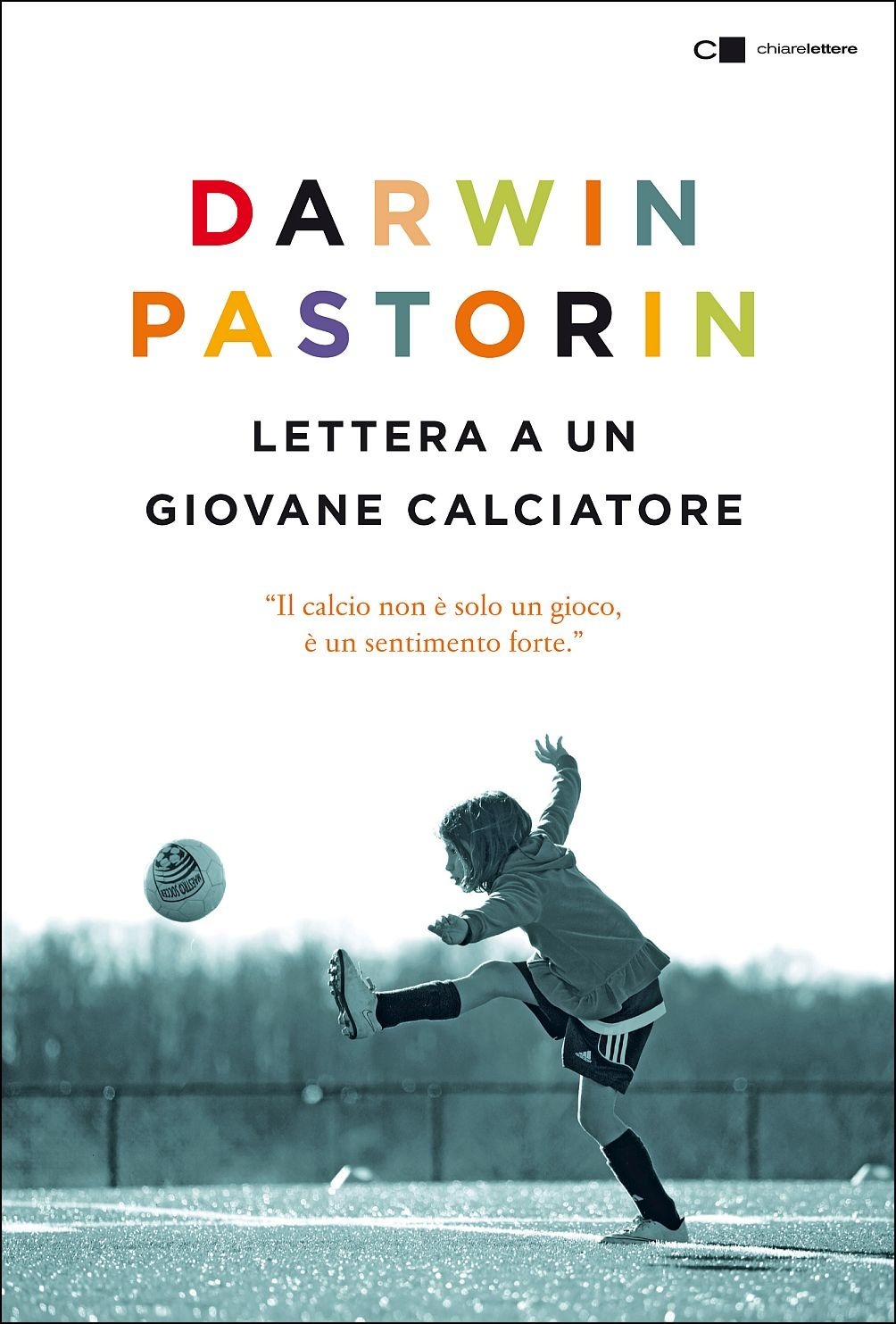 Recensione di Lettera A Un Giovane Calciatore – Darwin Pastorin