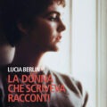 la donna che scriveva racconti Recensioni