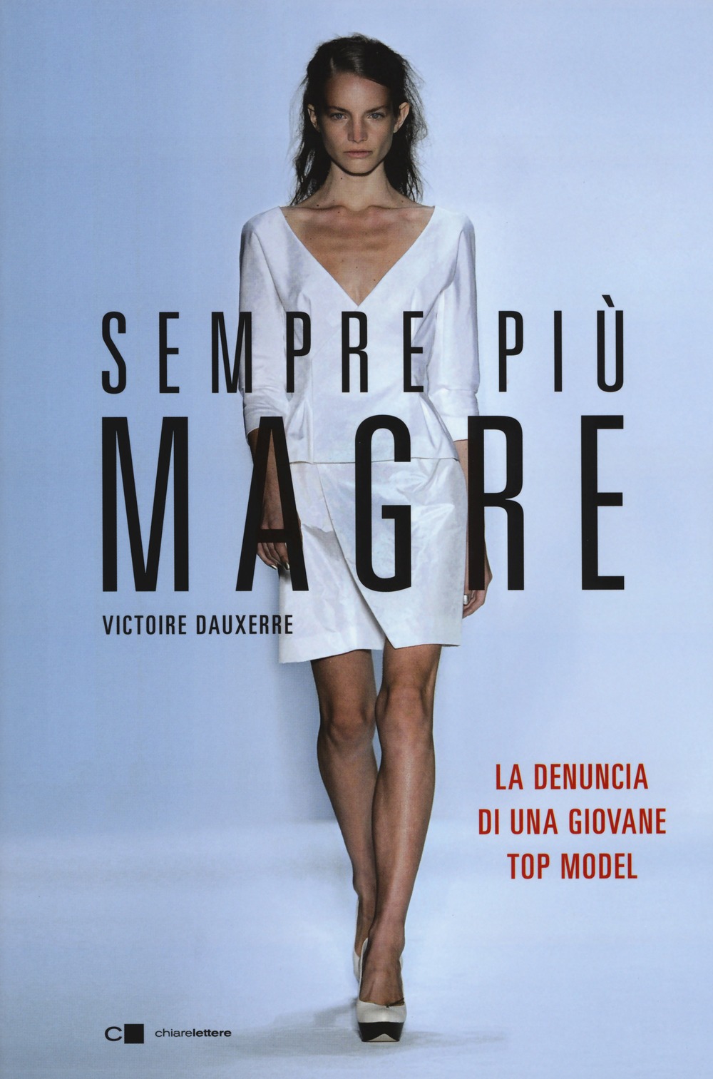 Recensione di Sempre Più Magre – Victorie Dauxerre