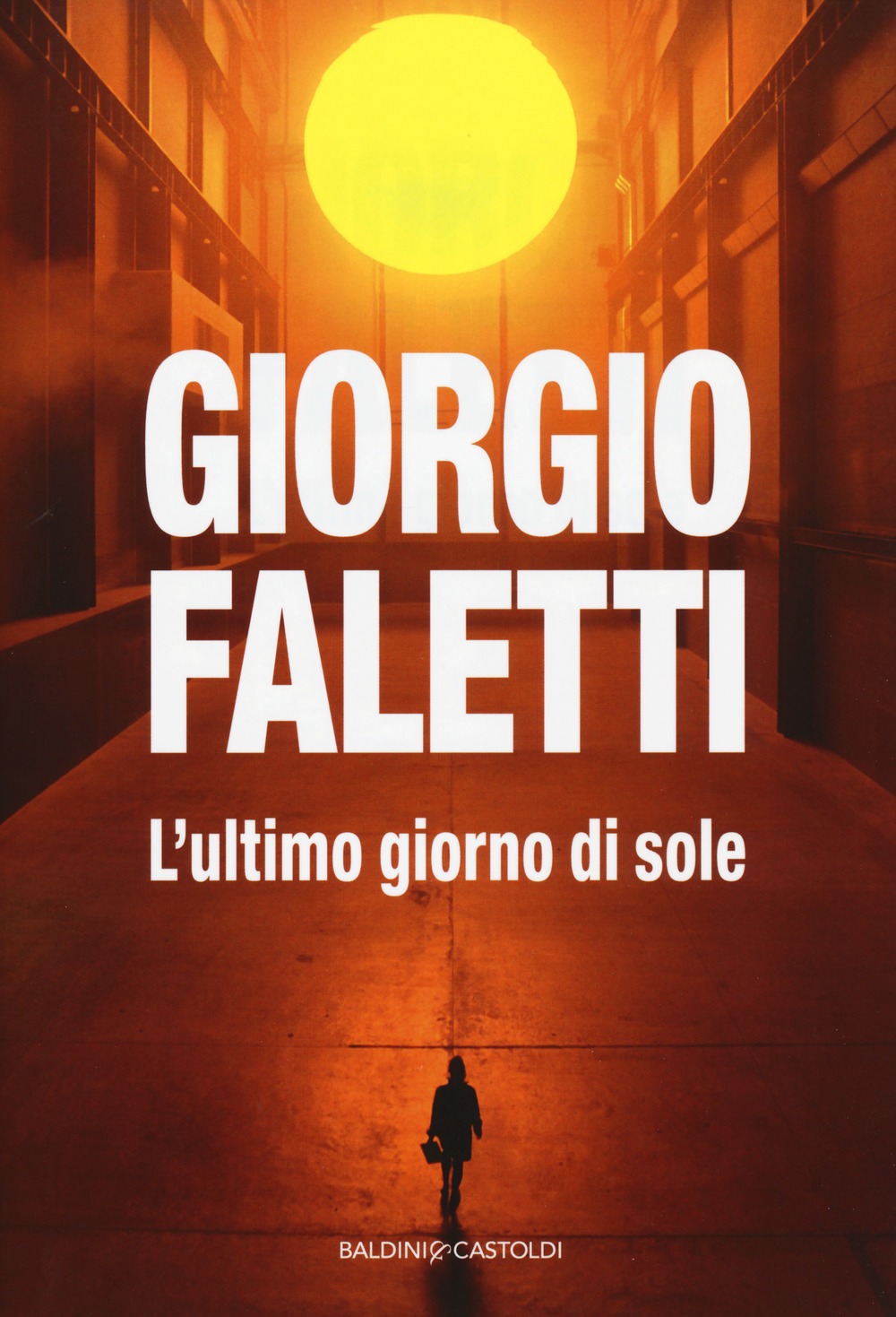 Recensione di L’Ultimo Giorno Di Sole – Giorgio Faletti