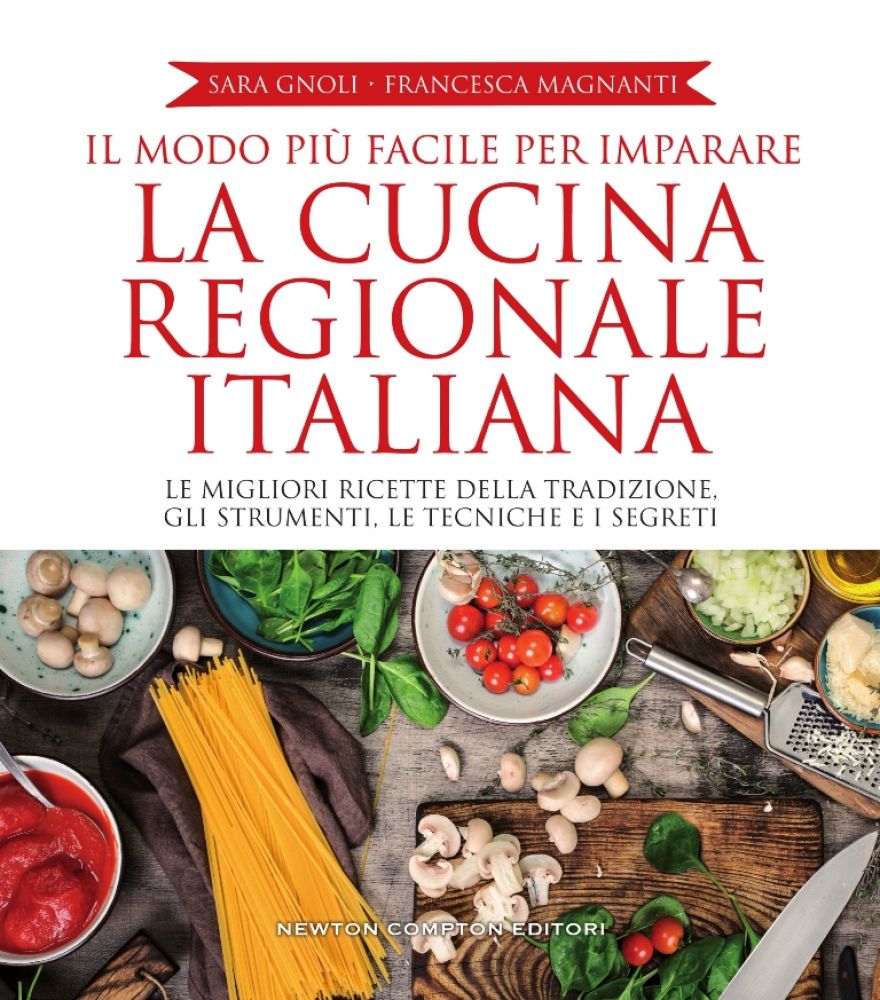 Recensione di La Cucina Regionale Italiana – Sara Gnoli/Francesca Magnanti