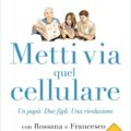 Metti via quel cellulare e1517250436253 Recensioni