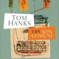 tom hanks tipi non comuni e1517250412729 Recensioni