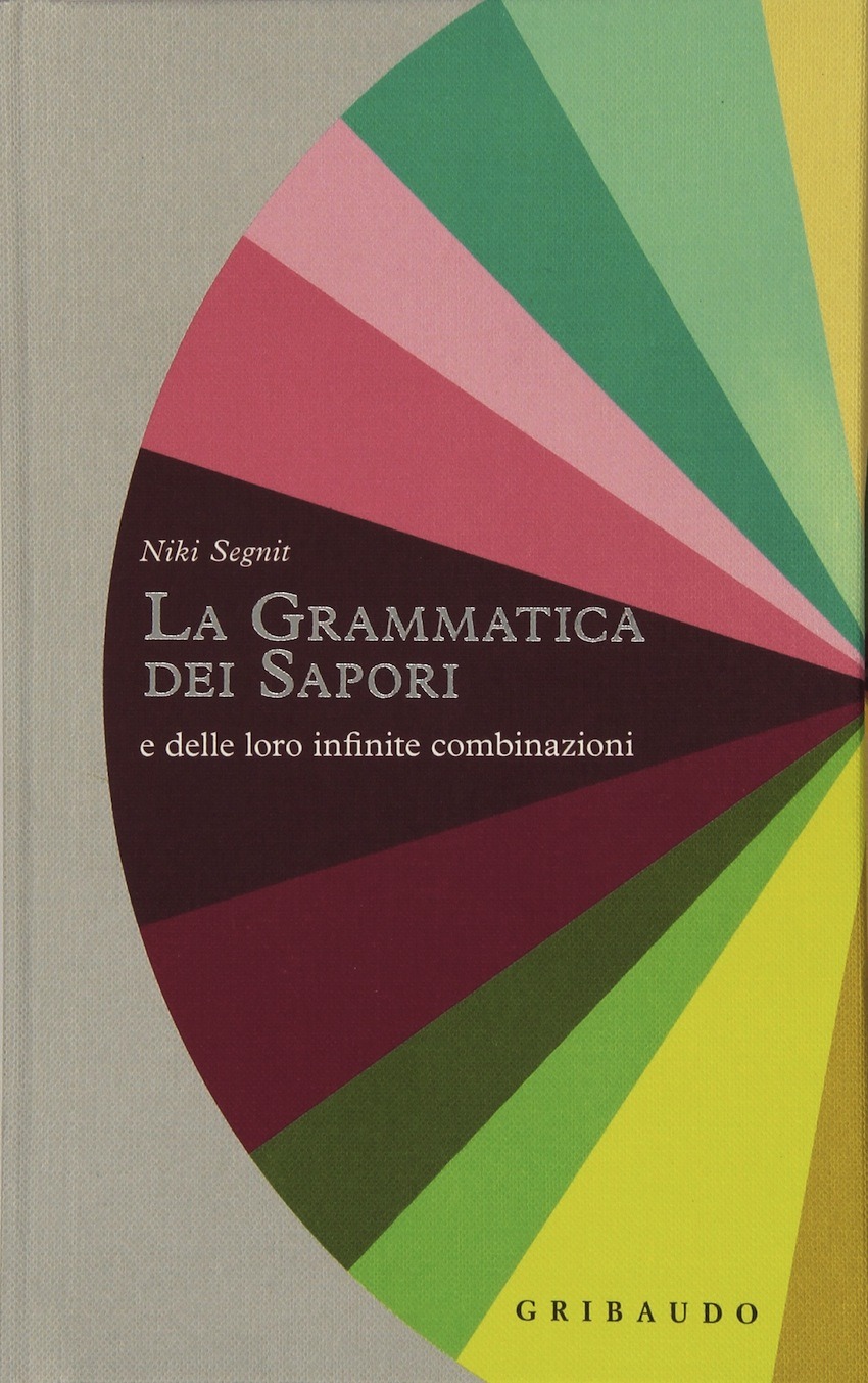 Recensione di La Grammatica Dei Sapori – Niki Segnit