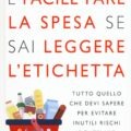 facile fare la spesa se sai leggere letichetta Interviste
