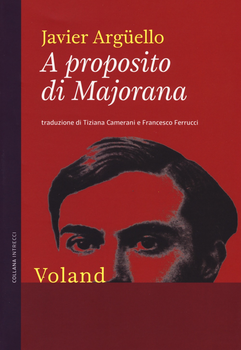 Recensione di A Proposito Di Majorana – Javier Arguello