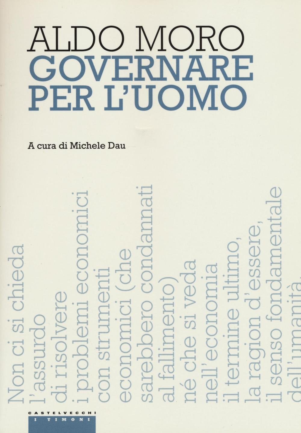 Recensione di Governare Per L’Uomo – Aldo Moro