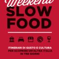 Week End Slow Food Recensioni