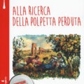 Alla Ricerca Della Polpetta Perduta Recensioni