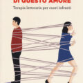 Cosa Faremo Di Questo Amore Recensioni