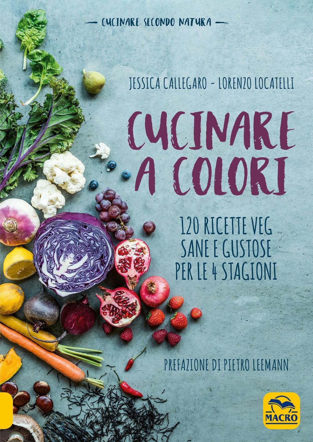 Recensione di Cucinare A Colori – Jessica Callegaro – Lorenzo Locatelli