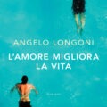 LONGONI L amore migliora la vita Recensioni