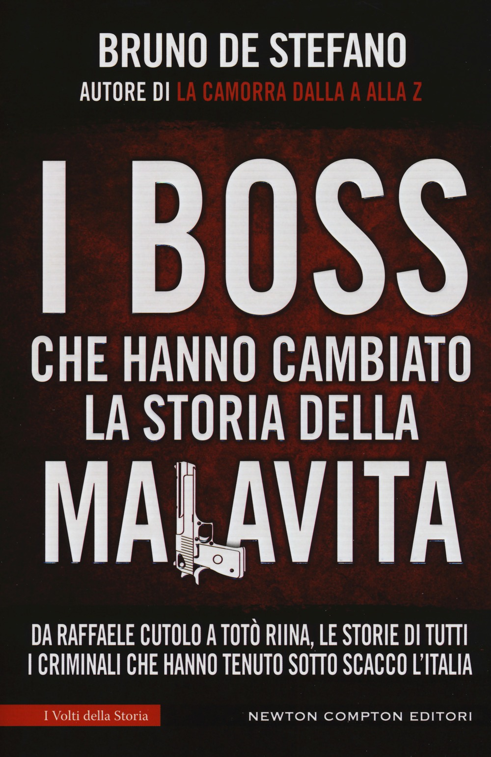 Recensione di I Boss Che Hanno Cambiato La Storia Della Malavita – B. De Stefano