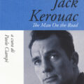Jack Kerouac The Man On The Road Recensioni