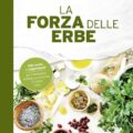 La forza delle erbe Recensioni