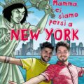 Mamma ci siamo persi a New York Recensioni