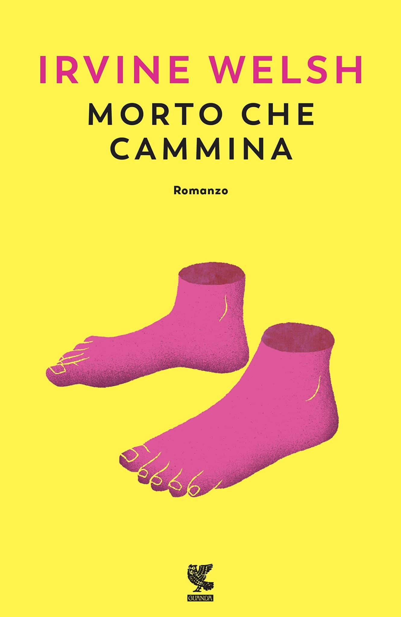 Recensione di Morto Che Cammina – Irvine Welsh