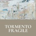 Tormento fragile Libri