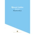 Quasi tutto Recensioni