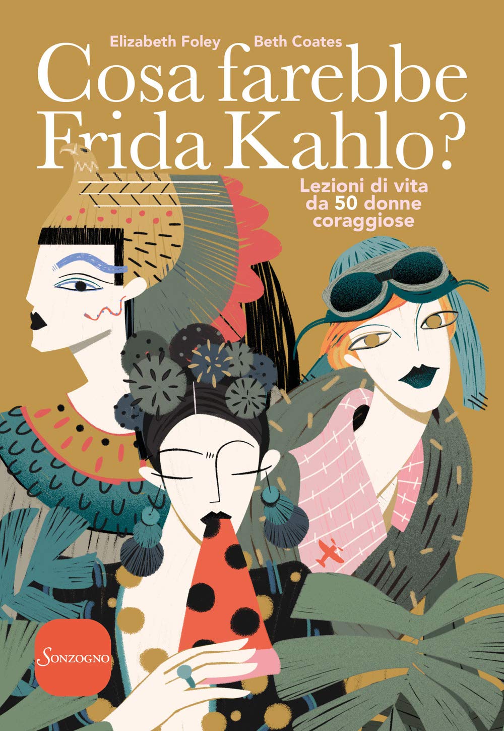 Recensione di Cosa Farebbe Frida Kahlo? – E. Foley / B. Coates