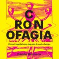 Cronofagia Recensioni