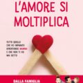 Lamore si moltiplica Recensioni
