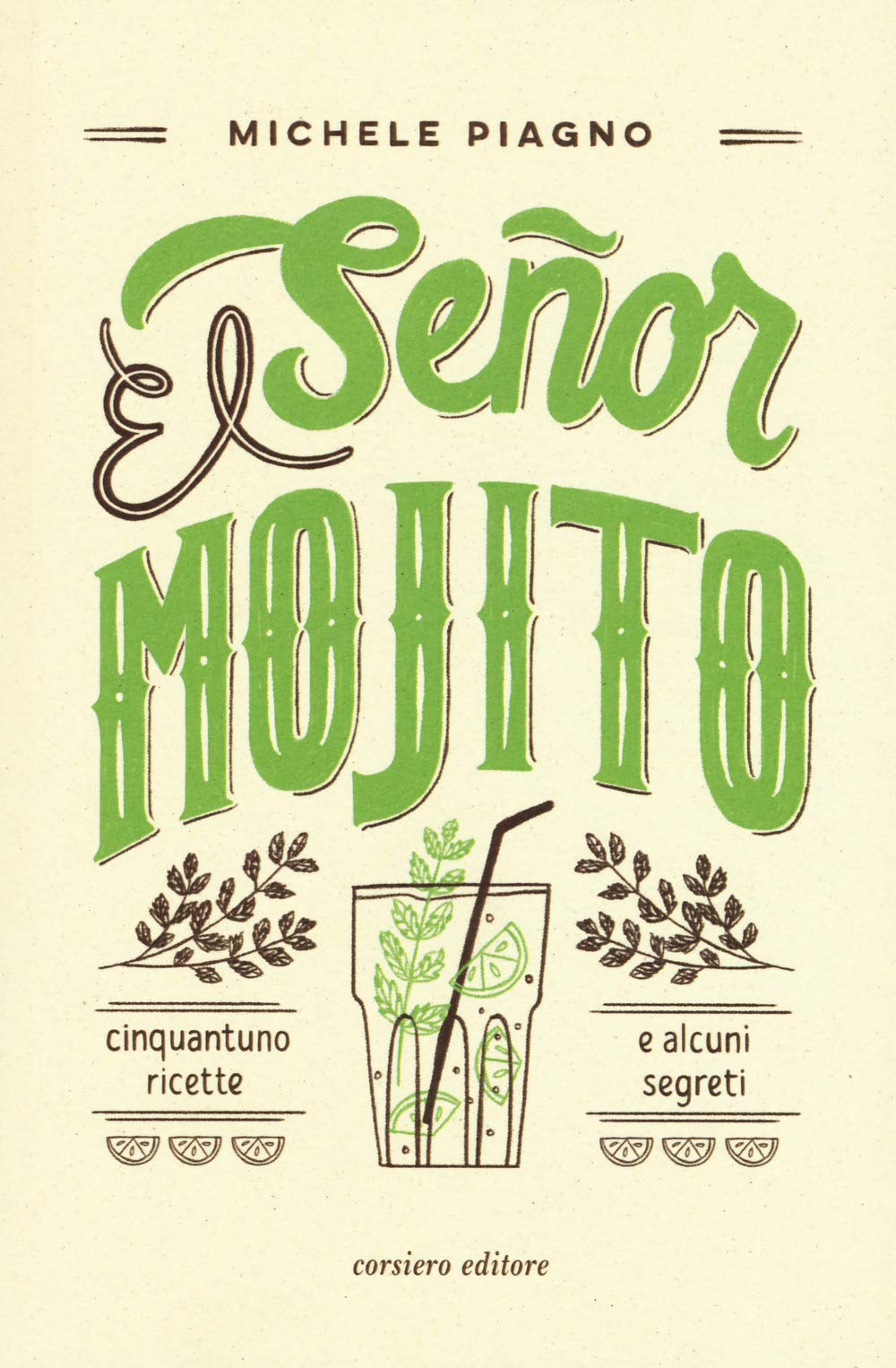 Recensione di El Señor Mojito – Michele Piagno