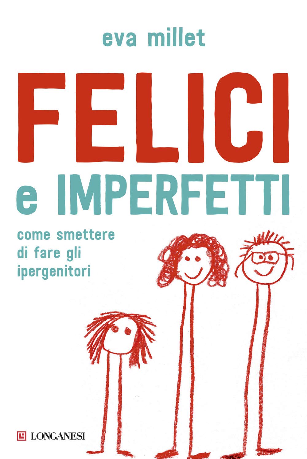 Felici E Imperfetti Libri
