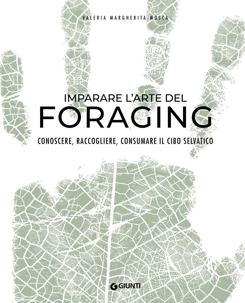 Recensione di Imparare L’Arte Del Foraging – Valeria M. Mosca