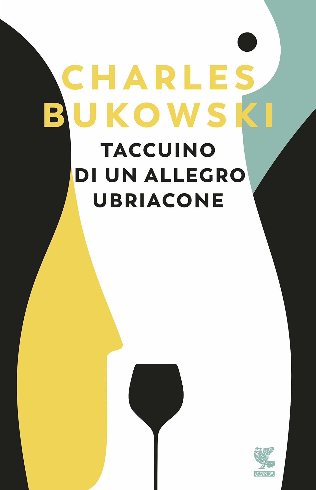 Recensione di Taccuino Di Un Allegro Ubriacone – Charles Bukowski