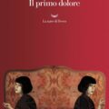 Il Primo Dolore Recensioni