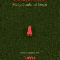Mai più sola nel bosco Interviste