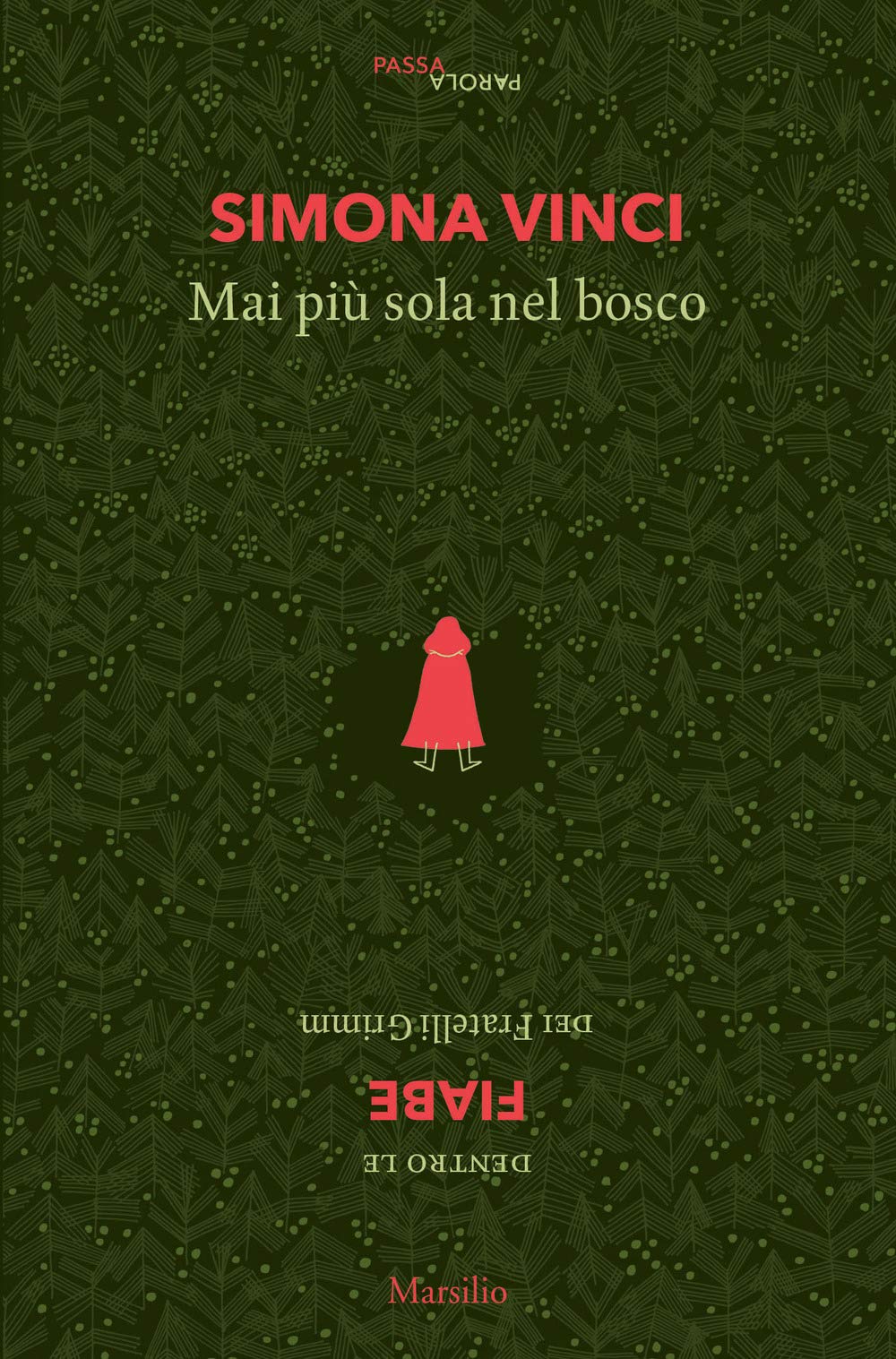 Mai più sola nel bosco Recensioni