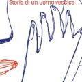 Storia Di Un Uomo Vescica Recensioni