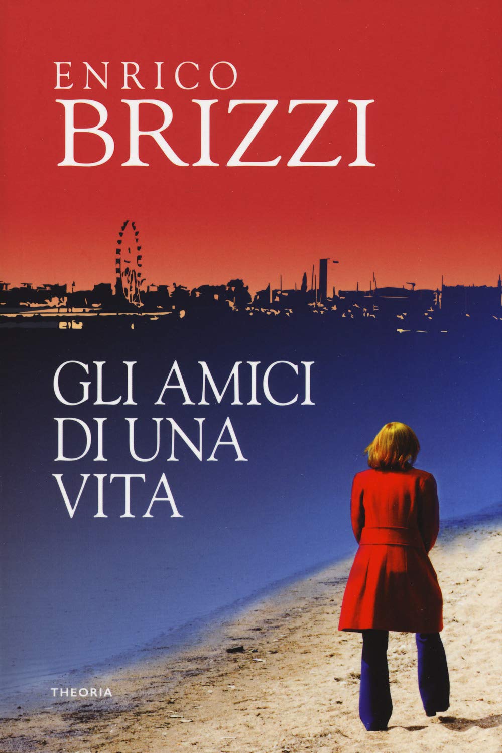 Recensione di Gli Amici Di Una Vita – Enrico Brizzi