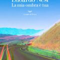 La Mia Ombra E Tua Recensioni