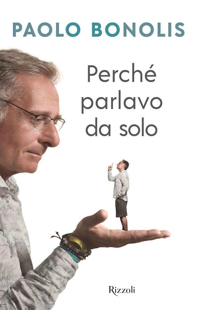 Recensione di Perché Parlavo Da Solo – Paolo Bonolis