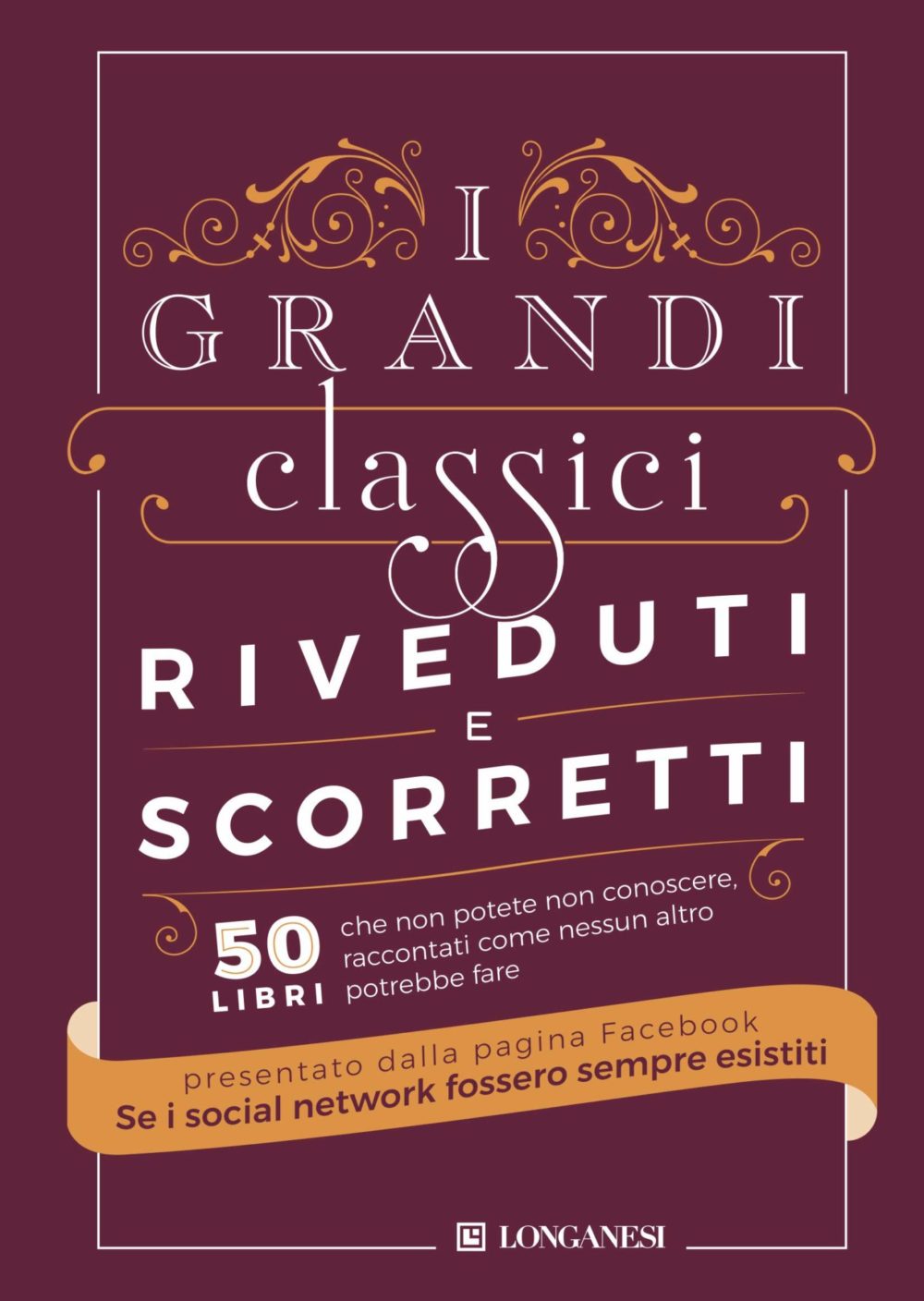 Recensione di I Grandi Classici Riveduti E Scorretti – F. Dominelli – A. Locatelli