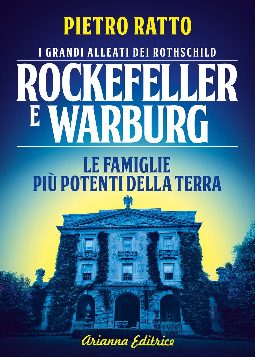 Recensione di Rockefeller E Warburg – Pietro Ratto