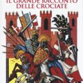 Il Grande Racconto Delle Crociate Articoli