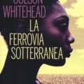 La ferrovia sotterranea Libri