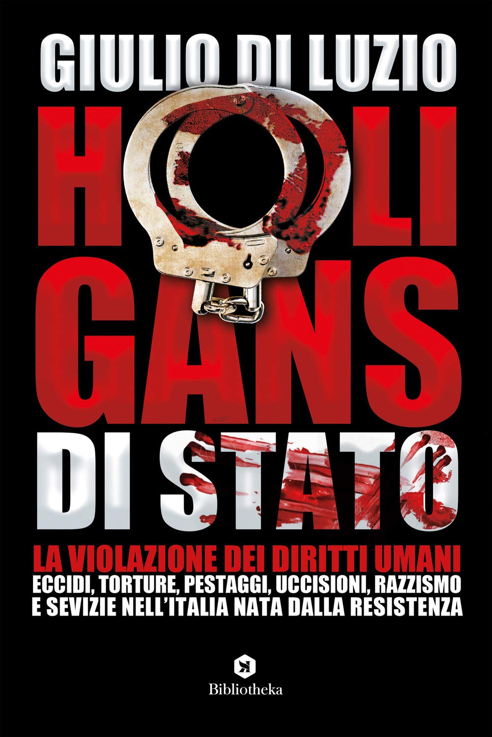 Recensione di Hooligans Di Stato – Giulio Di Luzio