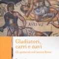 Gladiatori Carri E Navi Recensioni
