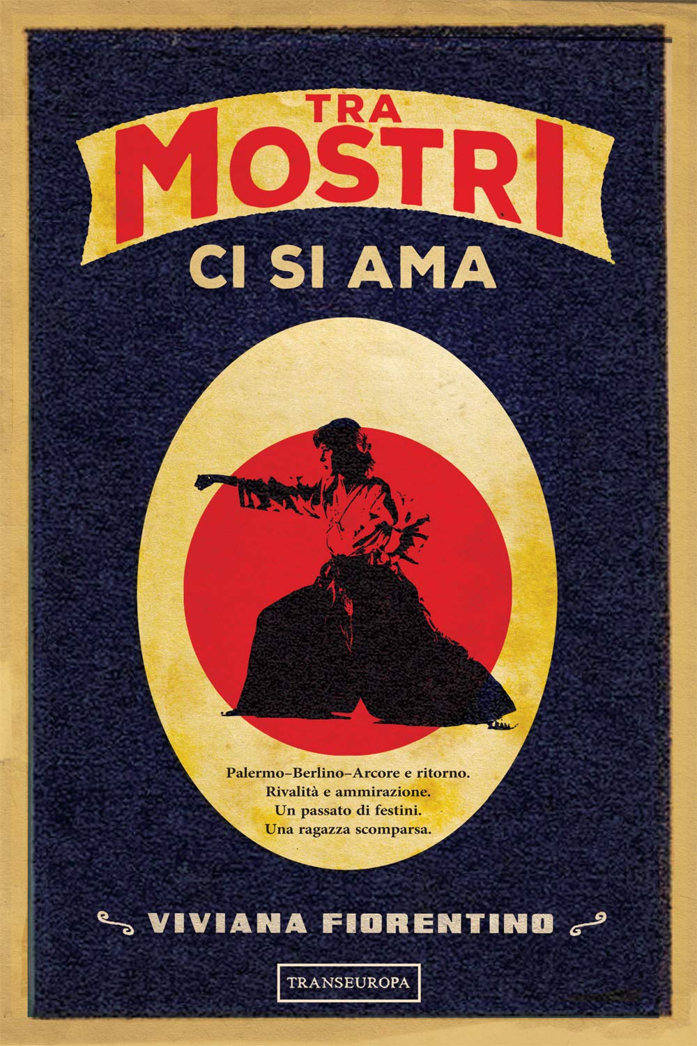 Recensione di Tra Mostri Ci Si Ama – Viviana Fiorentino